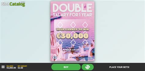 Play Double Salary For 1 Year slot